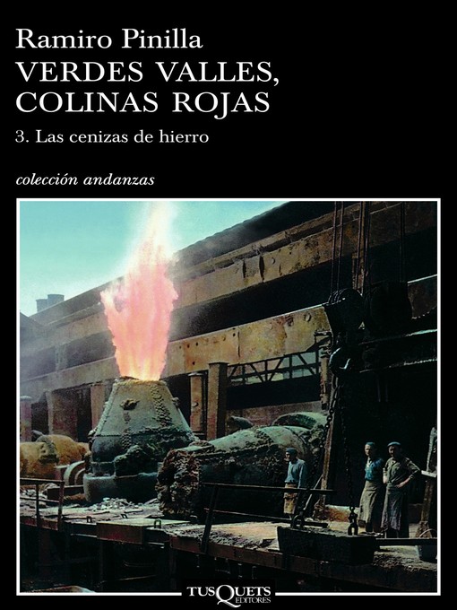 Title details for Verdes valles, colinas rojas 3. Las cenizas del hierro by Ramiro Pinilla - Available